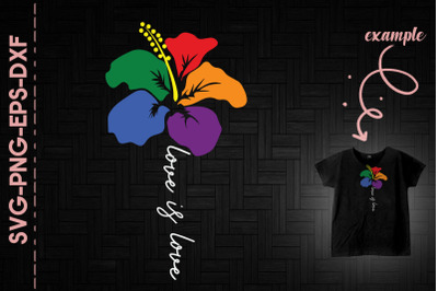 Love Is Love LGBTQ Color Flower Support