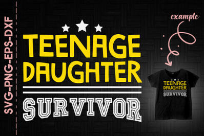 Teenage Daughter Survivor Fathers Day