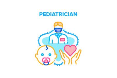 Pediatrician Baby Treatment Vector Concept Color