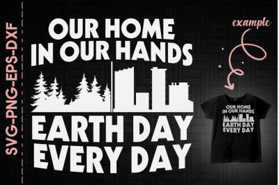 Our Home In Our Hands Earth Day Nature