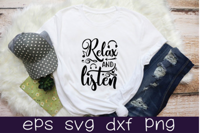 relax and listen svg design