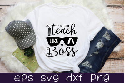 teach like a boss svg design