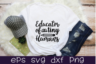 educator of tiny humans svg design