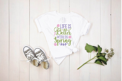 life is better with in spring svg design