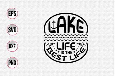 Lake life is the best life svg.