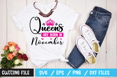 Queens are born in November svg