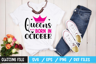 Queens are born in October svg