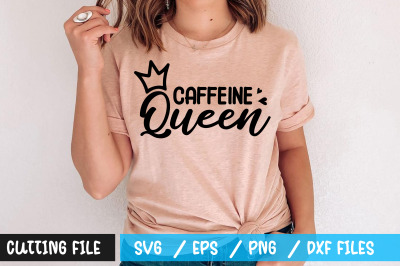 Caffeine queen svg