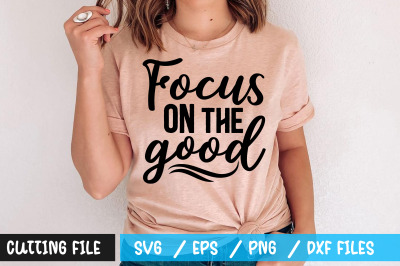 Focus on the good 2 svg