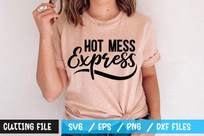 Hot mess express svg