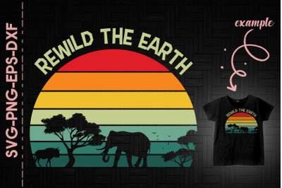 Rewild The Earth Animal Forest Earth Day