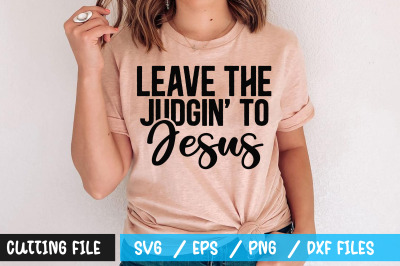 Leave the judgin to jesus 2 svg