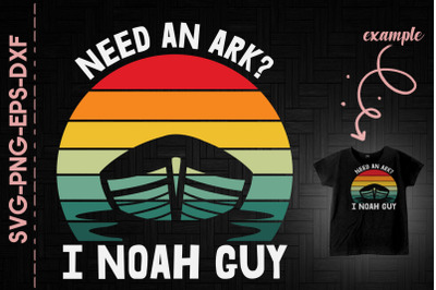 Need An Ark I Noah Guy Christian Bible