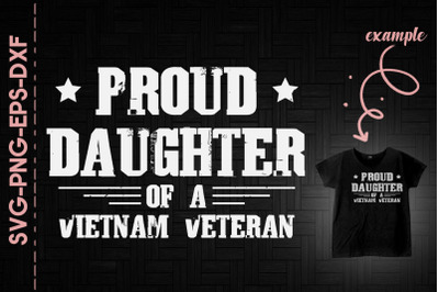 Proud Daughter Of A Vietnam Veteran