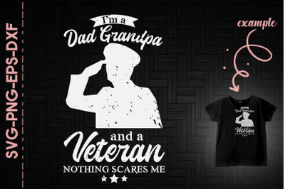 I&#039;m A Dad Grandpa And A Veteran Father