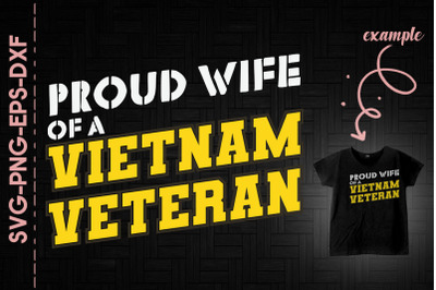 Proud Wife Of A Vietnam Veteran