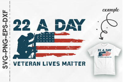 22 A Day Veteran Lives Matter US Flag