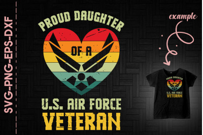 Proud Daughter Of A US Air Force Veteran