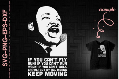 By All Means Keep Moving MLK Jr