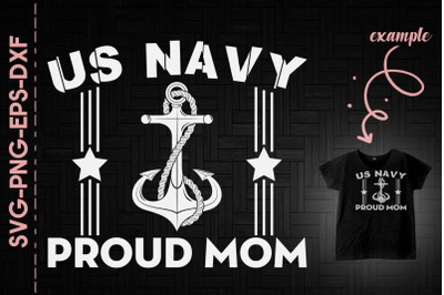 US Navy Proud Mom US Army Mother