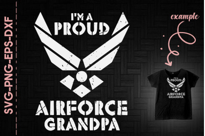 I&#039;m A Proud Airforce Grandpa US Army