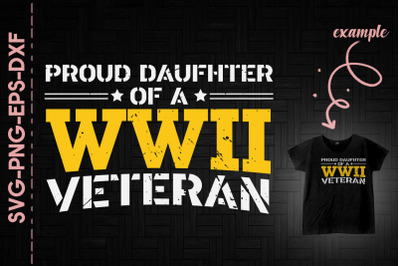 Proud Daughter Of A WW II Veteran US