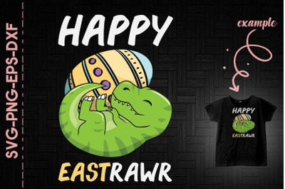 Happy Eastrawr Happy Easter Dinosaur