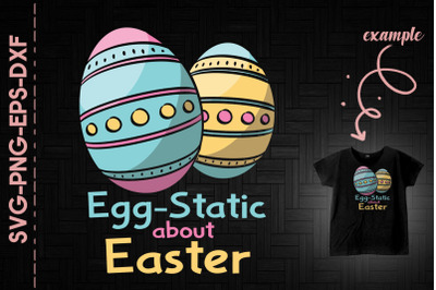 Egg-static About Easter