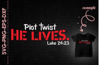 Plot Twist He Lives Luke 24&3A;23