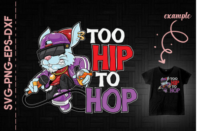 Too Hip To Hop