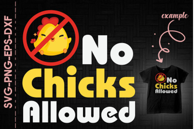 No Chicks Allowed