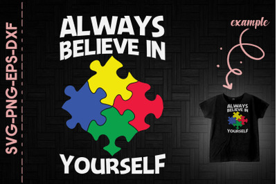 Always Believe In Yourself Autism