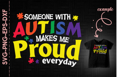 Someone With Autism Makes Me Proud