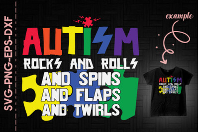 Autism Rocks n Rolls Spins Flaps Twirls