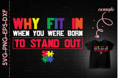 Why Fit In You Were Born To Stand Out