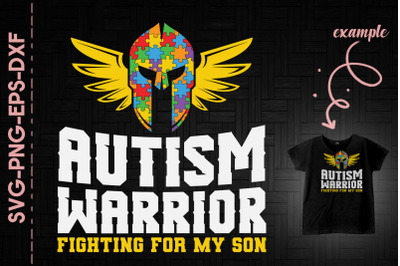 Autism Warrior Fighting For My Son