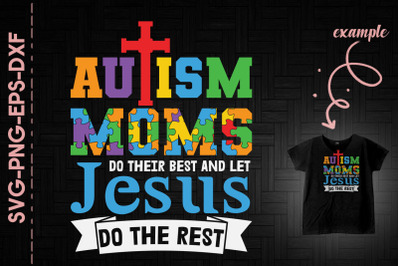 Autism Moms Do Their Best Jesus