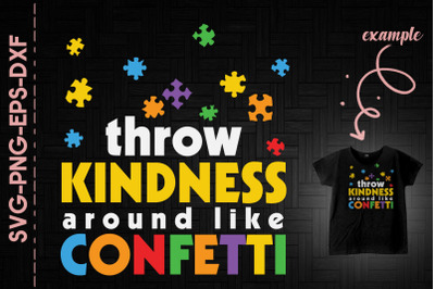 Throw Kindness Around Like Confetti