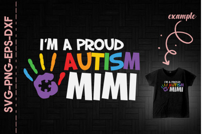 I&#039;m A Proud Autism Mimi Autism Mom