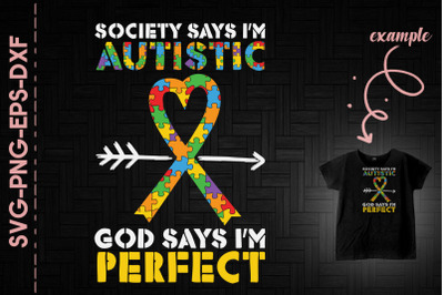 God Says I&#039;m Perfect Autism Ribbon