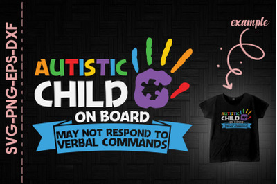 Autistic Child On Board May Not Verbal