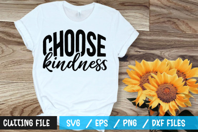 Choose kindness svg