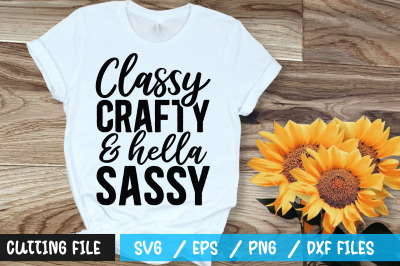 Classy crafty &amp;amp; hella sassy svg