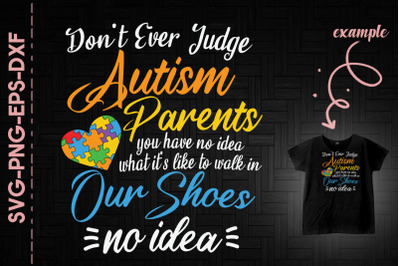 Don&#039;t Ever Judge Autism Parents