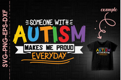 Someone With Autism Makes Me Proud