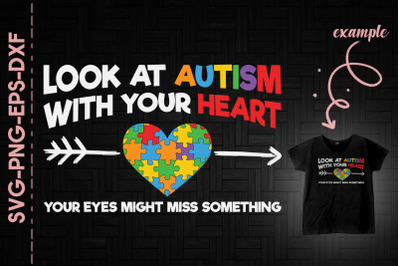 Look At Autism With Your Heart