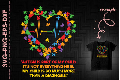 Autism Part Of My Child Smart Autistic