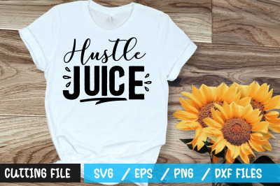 Hustle juice 2 svg