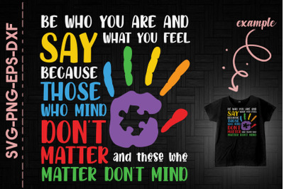 Be Who You Are Say What You Feel Autism