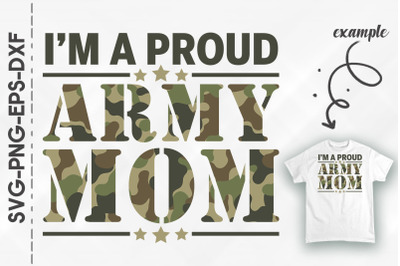 Mother&#039;s Day I&#039;m A Proud Army Mom